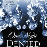 one night denied