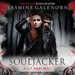 Souljacker by Yasmine Galenorn