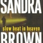 Slow Heat in Heaven by Sandra Brown