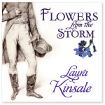 Flowers From the Storm by Laura Kinsale