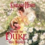 When the Duke Was Wicked by Lorraine Heath