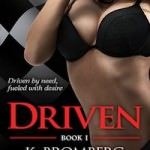 Driven by K. Bromberg