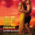 How To Tame a Wild Fireman by Jennifer Bernard