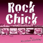 Rock Chick by Kristen Ashley with Sound Clips