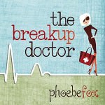 The Breakup Doctor by Phoebe Fox