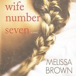 Wife Number Seven by Melissa Brown