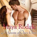 A Groom of One's Own by Maya Rodale