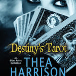 Destiny’s Tarot by Thea Harrison