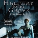 Halfway to the Grave by Jeaniene Frost