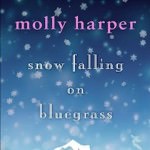Snow Falling on Bluegrass by Molly Harper