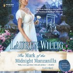 The Mark of the Midnight Manzanilla by Lauren Willig