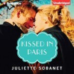 Kissed in Paris by Juliette Sobanet