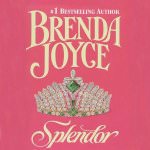 Splendor by Brenda Joyce