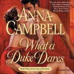 What a Duke Dares by Anna Campbell