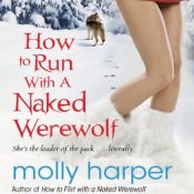 How to Run with a Naked Werewolf