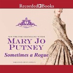 Sometimes a Rogue by Mary Jo Putney