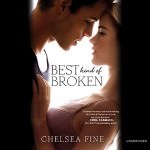 Best Kind of Broken by Chelsea Fine
