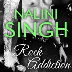 Rock Addiction by Nalini Singh