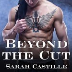 Beyond the Cut by Sarah Castille