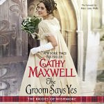 The Groom Says Yes by Cathy Maxwell