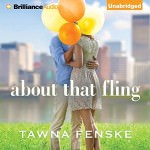 About That Fling by Tawna Fenske
