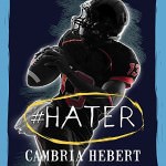 #Hater by Cambria Hebert