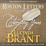 Eternally Yours – Roxton Letters, Vol.1 by Lucinda Brant