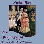 The Parfit Knight by Stella Riley