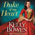 Duke of My Heart by Kelly Bowen