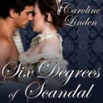 Six Degrees of Scandal by Caroline Linden