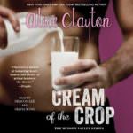 Cream of the Crop by Alice Clayton