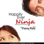 Happily Ever Ninja by Penny Reid