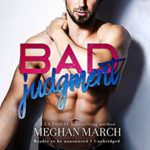 Bad Judgment by Meghan March