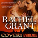 Covert Evidence by Rachel Grant