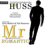 Mr. Romantic by JA Huss