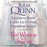 Four Weddings and a Sixpence by Julia Quinn, Laura Lee Guhrke, Elizabeth Boyle, Stefanie Sloane