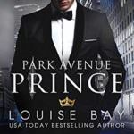 Park Avenue Prince by Louise Bay