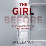 The Girl Before by J.P Delaney
