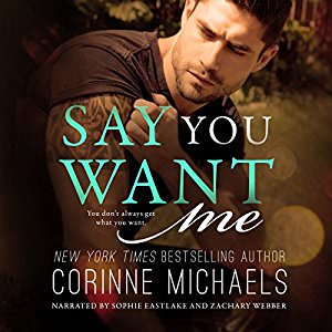 Say You Want Me by Corinne Michaels