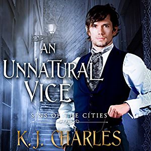 An Unnatural Vice by K.J. Charles