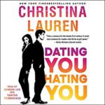 Dating You Hating You by Christina Lauren