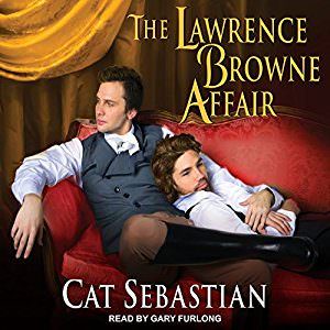 The Lawrence Browne Affair by Cat Sebastian