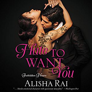 Hate to Want You by Alicia Rai