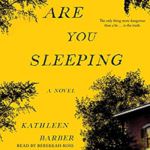 Are You Sleeping by Kathleen Barber