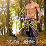 Sex in the Sticks by Sawyer Bennett