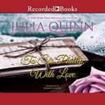 To Sir Phillip With Love by Julia Quinn