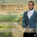 Wanted: A Gentleman by K.J. Charles