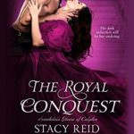 The Royal Conquest by Stacy Reid