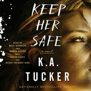 Keep Her Safe by K.A. Tucker