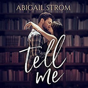 Tell Me by Abigail Strom